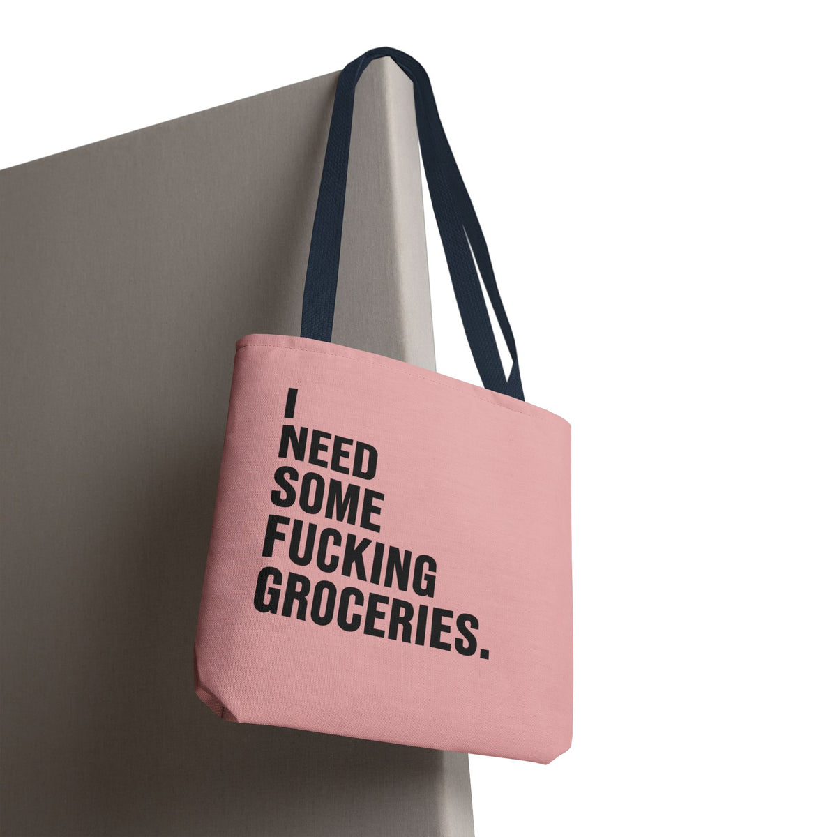 I Need Some Fucking Groceries - Pink Grocery Run Tote Bag