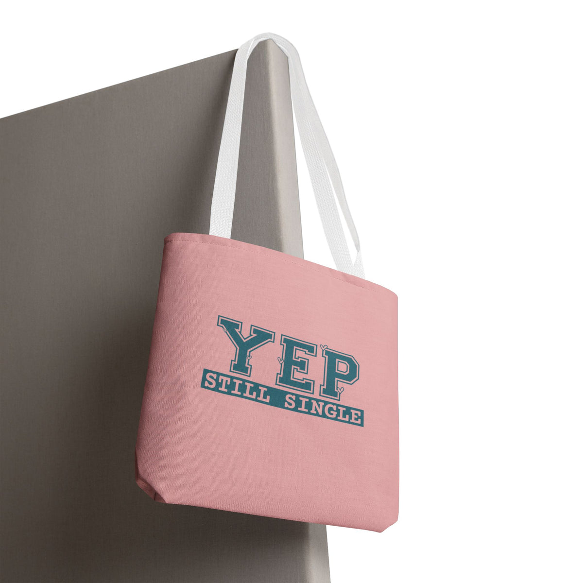 "Yep Still Single" Sarcastic Varsity Font Polyester Tote Bag