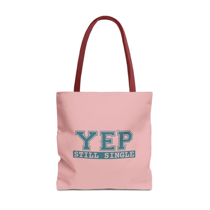 "Yep Still Single" Sarcastic Varsity Font Polyester Tote Bag
