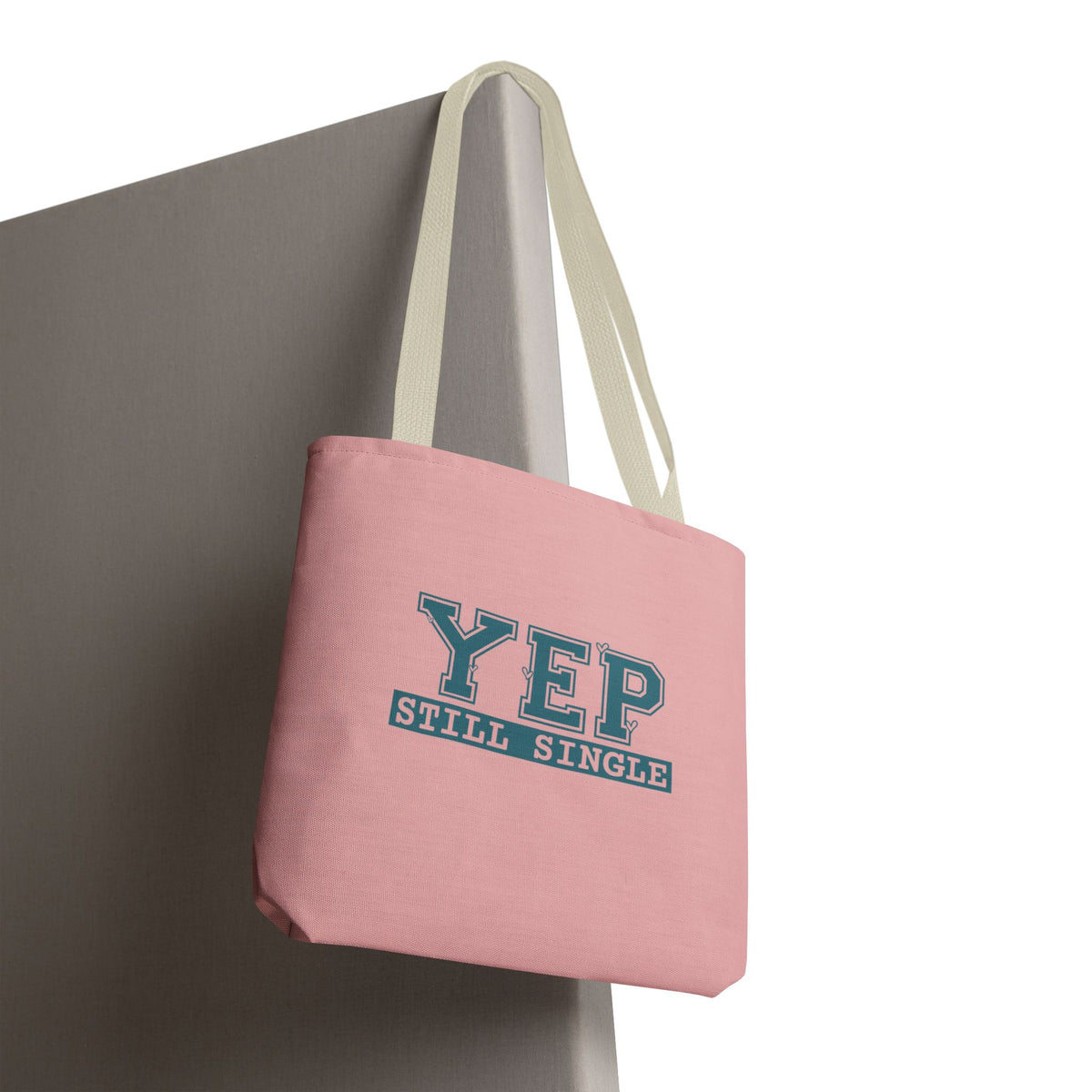 "Yep Still Single" Sarcastic Varsity Font Polyester Tote Bag