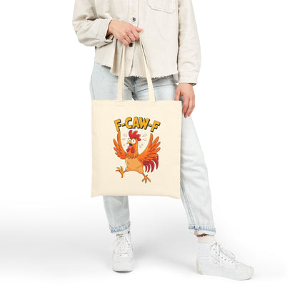 "F-CAW-F" Funny Panic Chicken Pun Cotton Canvas Tote Bag