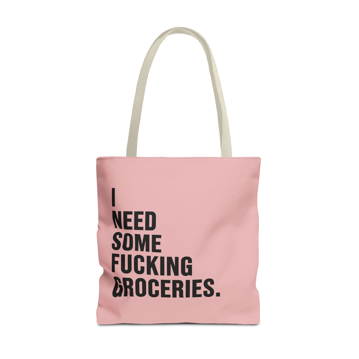I Need Some Fucking Groceries - Pink Grocery Run Tote Bag