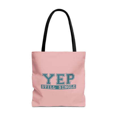 "Yep Still Single" Sarcastic Varsity Font Polyester Tote Bag