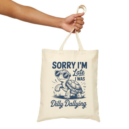 "Sorry I'm Late I Was Dilly Dallying" Cool Turtle Funny Cotton Canvas Tote Bag