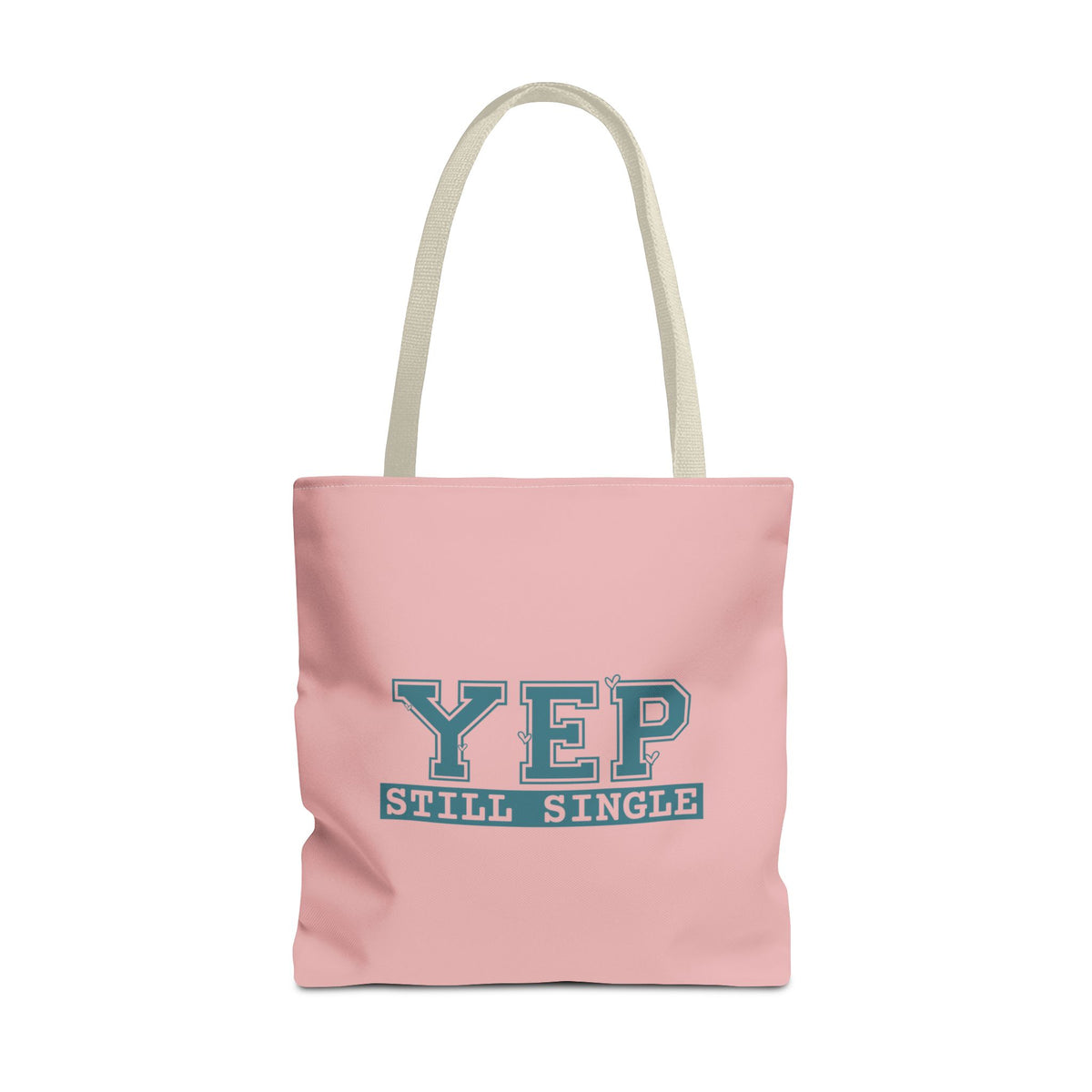 "Yep Still Single" Sarcastic Varsity Font Polyester Tote Bag