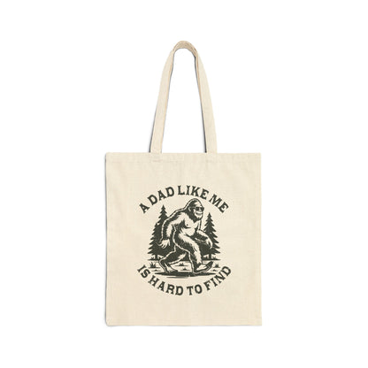 A Dad Like Me Is Hard To Find Bigfoot Funny Father's Day Cotton Canvas Tote Bag