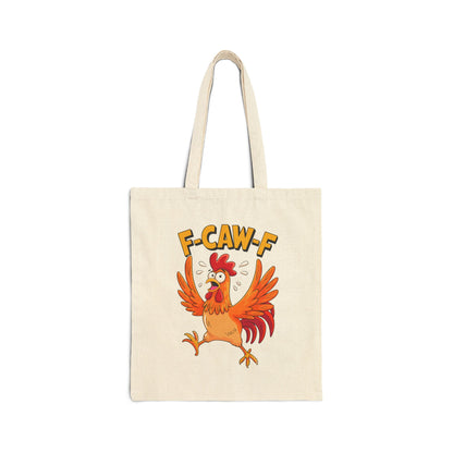 "F-CAW-F" Funny Panic Chicken Pun Cotton Canvas Tote Bag