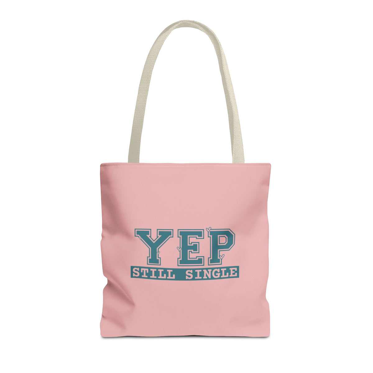 "Yep Still Single" Sarcastic Varsity Font Polyester Tote Bag