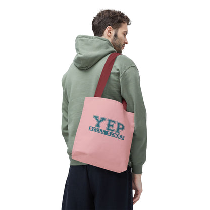 "Yep Still Single" Sarcastic Varsity Font Polyester Tote Bag