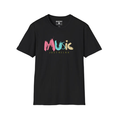 Music Just Relax T-Shirt - Colorful Brushstroke Music Tee for Casual, Chill Vibes