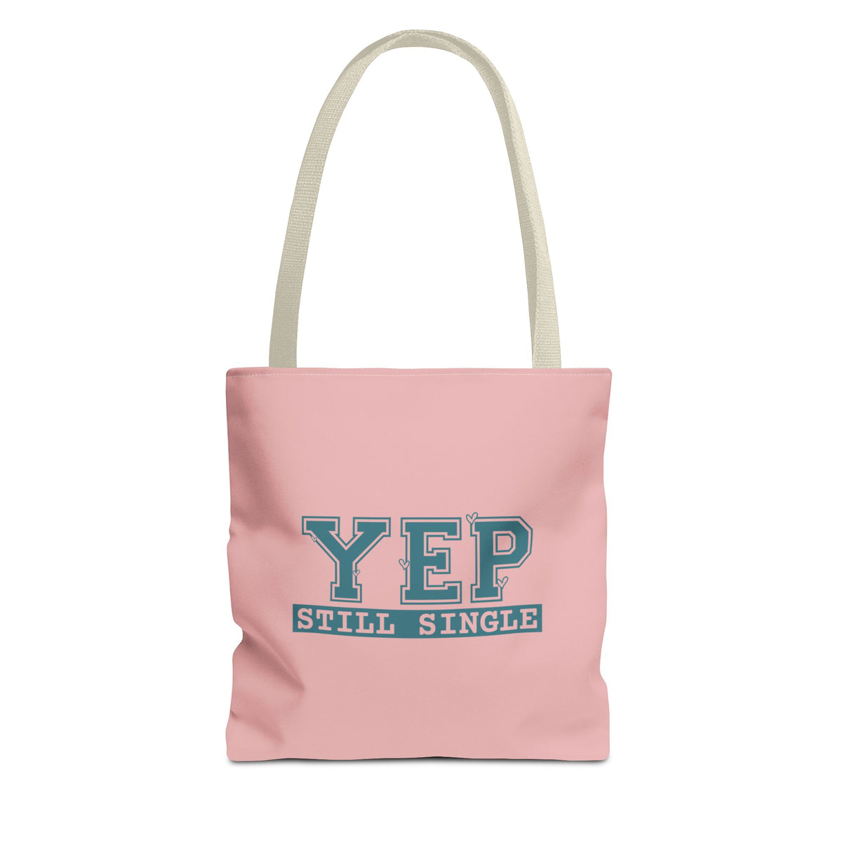 "Yep Still Single" Sarcastic Varsity Font Polyester Tote Bag