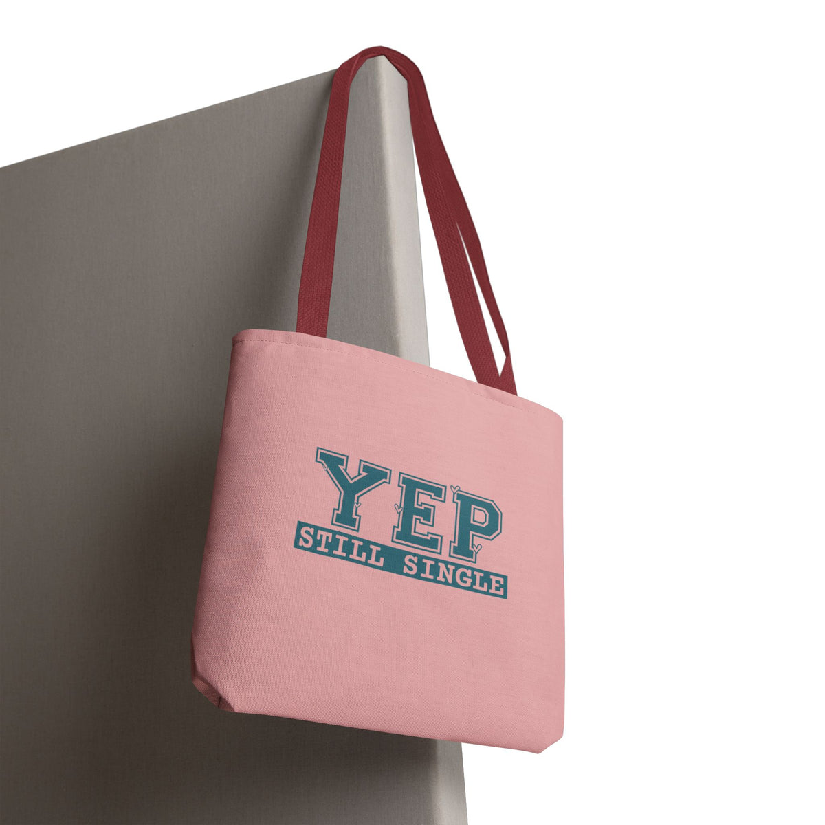 "Yep Still Single" Sarcastic Varsity Font Polyester Tote Bag