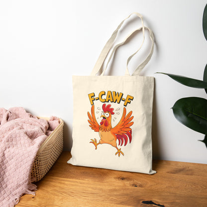 "F-CAW-F" Funny Panic Chicken Pun Cotton Canvas Tote Bag