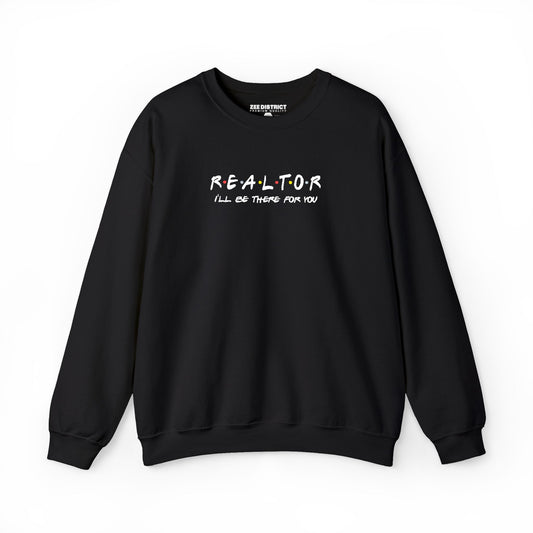 Minimal Realtor "I’ll Go There For You" Sweatshirt (White Embroidery)