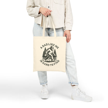 A Dad Like Me Is Hard To Find Bigfoot Funny Father's Day Cotton Canvas Tote Bag